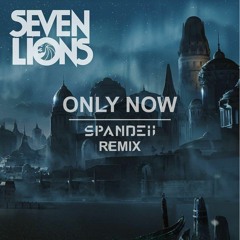 Seven Lions - Only Now (feat. Tyler Graves) (SPANDEii Remix)