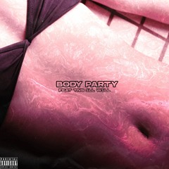 Body Party feat TNS 1LL W1LL