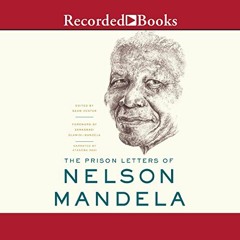 free KINDLE ✅ The Prison Letters of Nelson Mandela by  Nelson Mandela,Atandwa Kani,Re