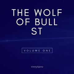 The Wolf Of Bull St VOL. 1