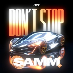 Samm - Don't Stop (Original Mix) [FREE DOWNLOAD]