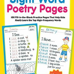 PDF/READ Sight Word Poetry Pages: 100 Fill-in-the-Blank Practice Pages That Help Kids Really Lea