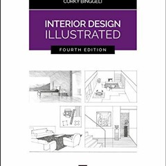 GET PDF EBOOK EPUB KINDLE Interior Design Illustrated by  Francis D. K. Ching &  Cork
