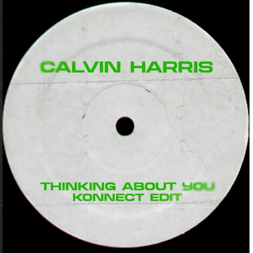 Thinking About You (Konnect Edit)