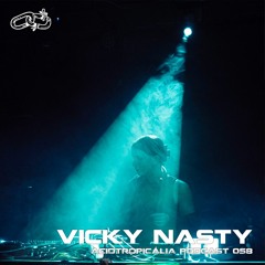 ACIDTROPICALIA PODCAST 058: VICKY NASTY