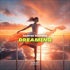 Haotic Visions - Dreaming