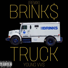 YOUNG VV$ - BRINK$ TRUCK (REMIX)