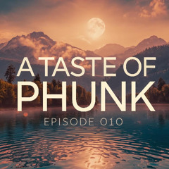 A - Taste-of Phunk 010 | John Soulution & Joaquin Phunk | Live from Sunex 2025
