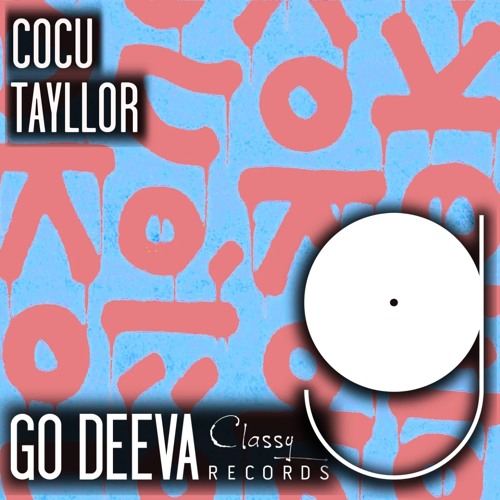 Tayllor - Cocu (Original Mix)[GO DEEVA]