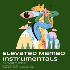 Elevated Mambo Instrumentals (25 min)