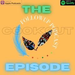 The Cookout Episode