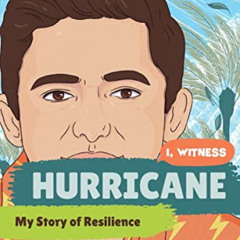 [Free] EPUB 🖌️ Hurricane: My Story of Resilience (I, Witness) by  Salvador Gómez-Col