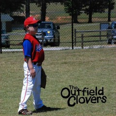 The Outfield Clovers - Dating Advice