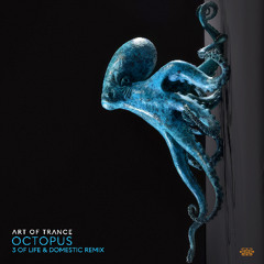 Art Of Trance - Octopus (3 Of Life & Domestic Remix)