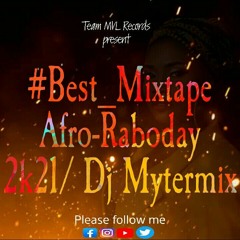 °Mixtape° Afro-Raboday (Vol:1) Dj Mytermix  #Krèysoukrèyy🍑🍑