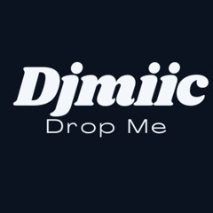 Drop Me