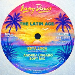 Esta Loca (Andrea Ungaro Soft mix)