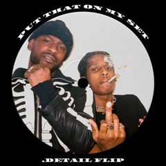 A$AP Rocky & Skepta - Put That On My Set (.DETAIL Remix)