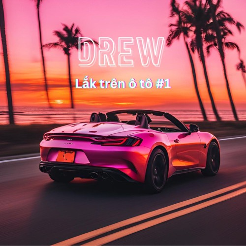 Lắk trên ô tô #1