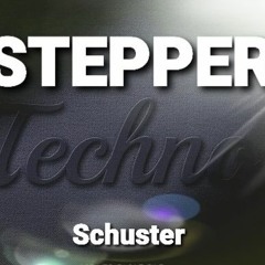 Schuster - StepperTechno