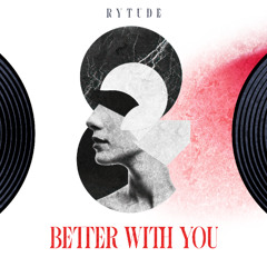 Better With You
