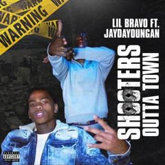 Lil bravo ft JayDaYoungan-Shooters Outta Town