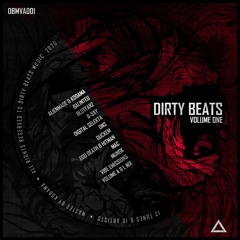 DBMVA001 - DIRTY BEATS VOLUME ONE (OUT NOW) [4/20 FREE COMPILATION]