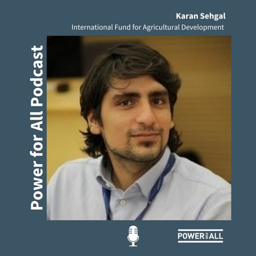 Game-changing solutions to spur ‘agripreneurship’ with renewable energy: Interview with Karan Sehgal