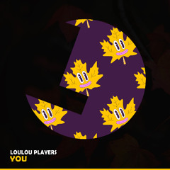LouLou Players - You - Loulou records (LLR349)