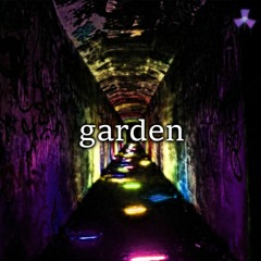 garden w/ nafinsux (prod. gxnfire)