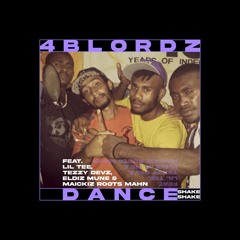 4Blordz - Dance (Shake x2) [feat. Lil Tee, Tezzy Devz, Eldiz Mune & Maickiz Roots Mahn]