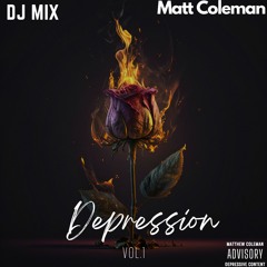 Dj Mix Matt Coleman Vol. 1 Depression