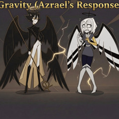 Gravity (Azrael's Response) (3)