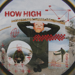 HOW HIGH