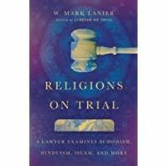 (PDF)(Read) Religions on Trial: A Lawyer Examines Buddhism, Hinduism, Islam, and More