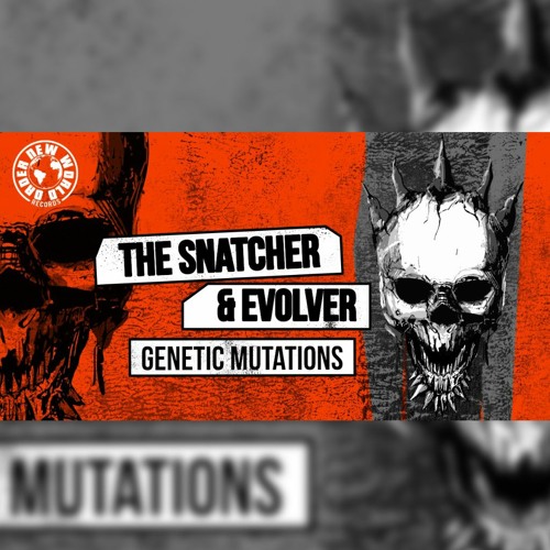 The Snatcher & Evolver - Genetic Mutations (PREVIEW)