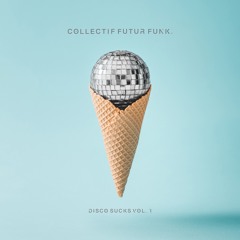 DISCO SUCKS VOL. 1