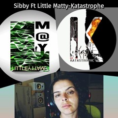 Sibby Ft Little Matty - Katastrophe - Trauma
