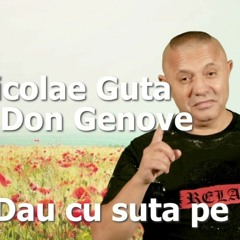 Nicolae Guta - Dau Cu Suta Pe La Barba Karaoke 2.2 (Cu Don Genove)