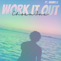 Work It Out ft. NaiMillz