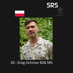 20 : Organica B2B Sessions - Greg Ochman