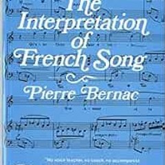 DOWNLOAD EPUB 📒 The Interpretation of French Song (Norton Library (Paperback)) (N878