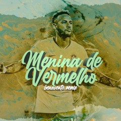 MC Menor JP- Menina De  Vermelho (Benavente Afro Remix) [SUPPORT BY EDGAR AGUIRRE]
