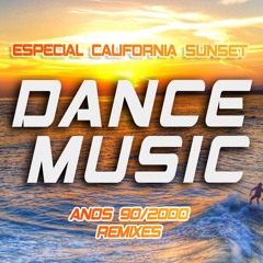 California Sunset - 90s/2000s Remixes