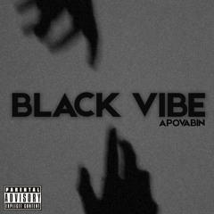 APOVABIN - Black Vibe
