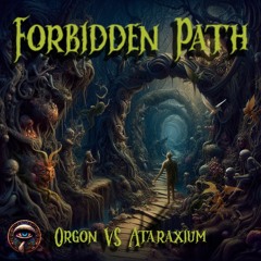 Forbidden Path - Orgon Vs Ataraxium - 154bpm - Psyunity Urban jungle VA