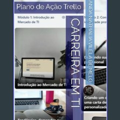 [PDF] eBOOK Read ⚡ Carreira em TI: Plano de Ação Trello (Descomplicando TI) (Portuguese Edition) F