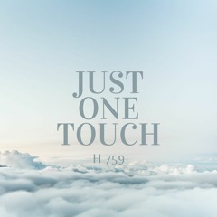 H-759 Just One Touch (New Tune)