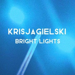 KrisJagielski - Bright Lights