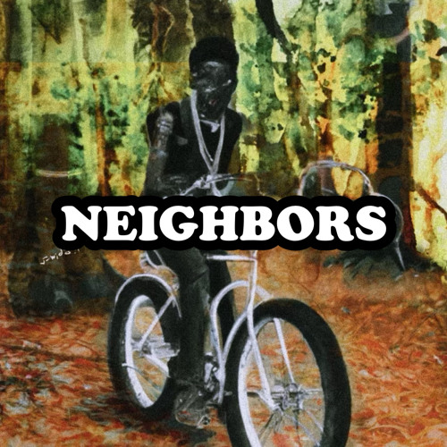neighbors [prod. sam rubin]